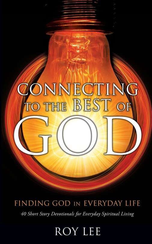 Front cover_Connecting to the Best of God