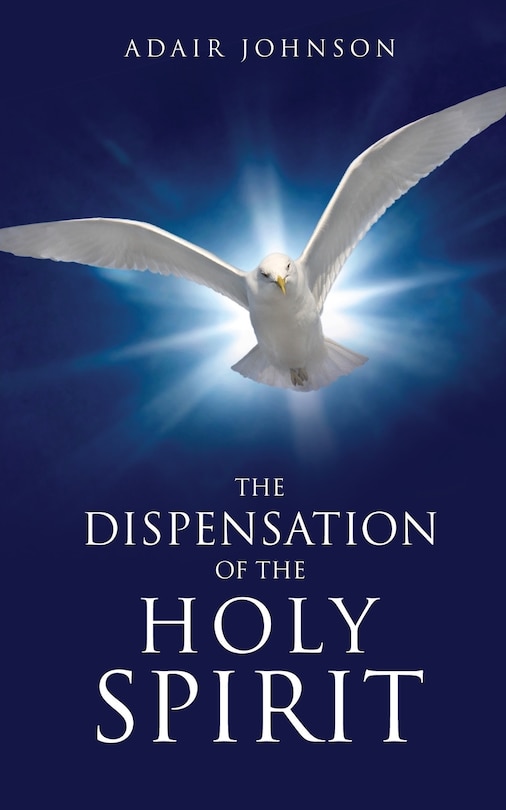 Couverture_The Dispensation of the Holy Spirit