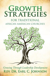 Front cover_Growth Strategies For Traditional African American Churches