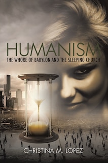 Front cover_Humanism - The Whore of Babylon and the Sleeping Church