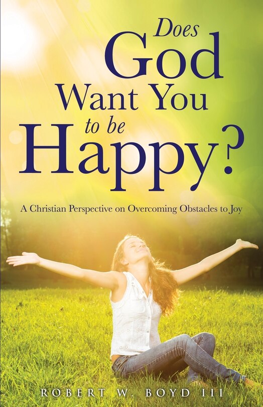 Front cover_Does God Want You to be Happy?