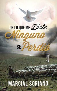 Front cover_De lo que me Diste Ninguno se Perdio