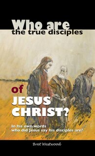 Couverture_Who are the true disciples of Jesus Christ?
