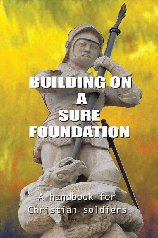 Front cover_Building on a Sure Foundation