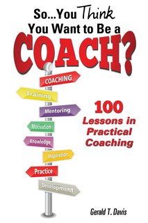 Couverture_So...You Think You Want to Be a Coach?