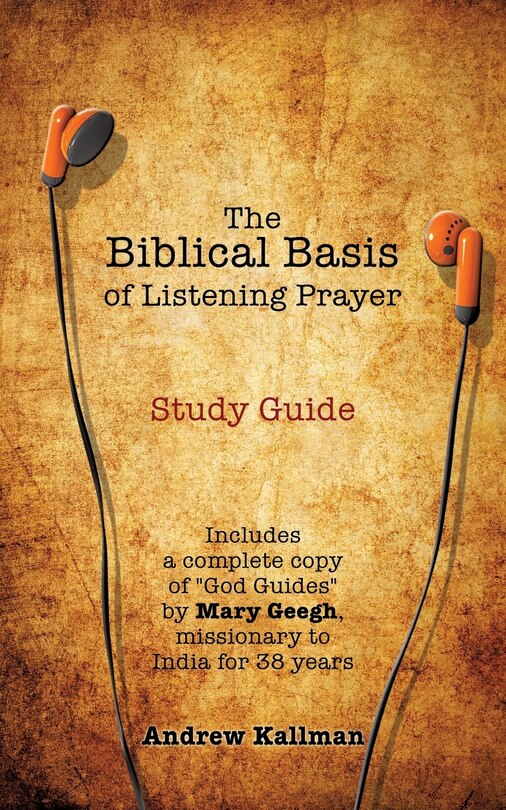 Front cover_The Biblical Basis of Listening Prayer