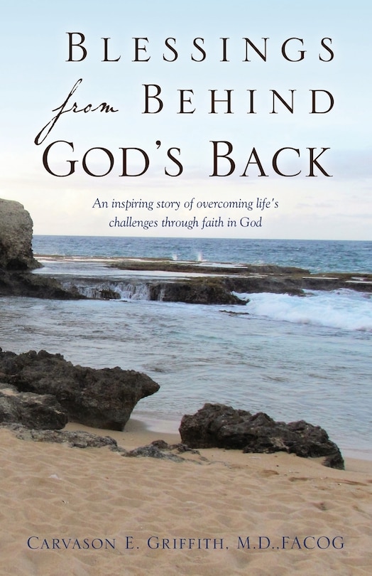 Blessings From Behind God's Back