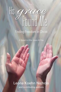Front cover_His Grace Found Me