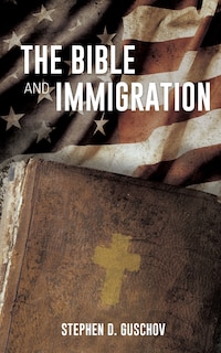 Front cover_The Bible And Immigration