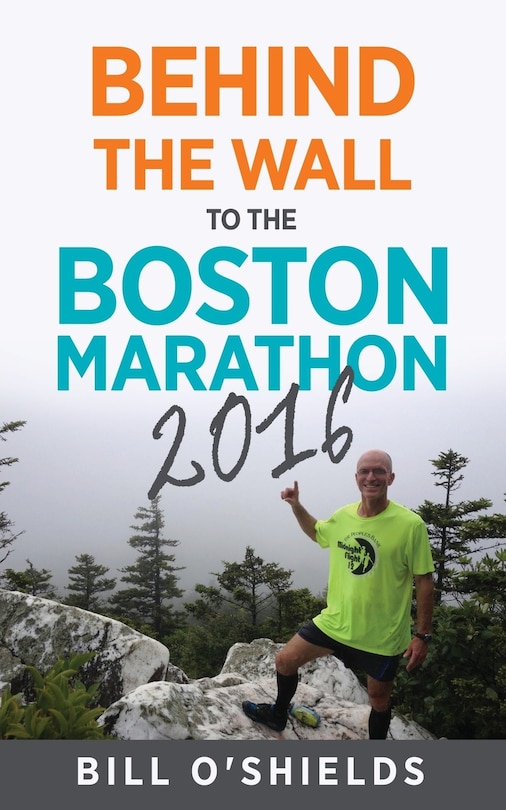 Front cover_Behind the wall to the Boston Marathon 2016