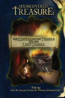 Undiscovered Treasure: The Mystery of the Temple and the Lost Scroll
