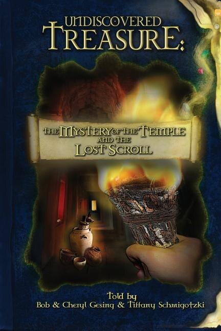 Undiscovered Treasure: The Mystery of the Temple and the Lost Scroll