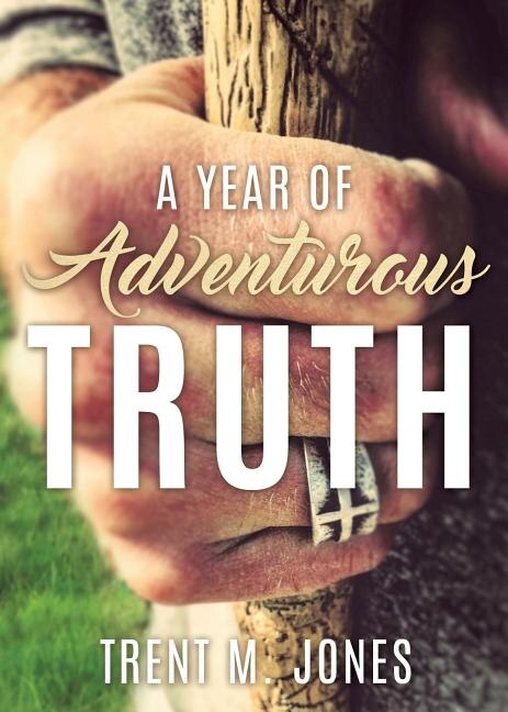 Front cover_A Year of Adventurous Truth