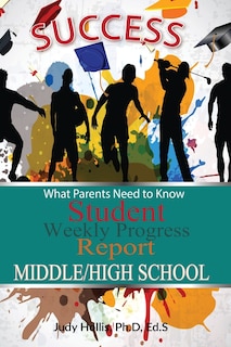 Couverture_What Parents Need to Know Student Weekly Progress Report Middle/High School