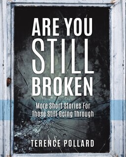 Are You Still Broken