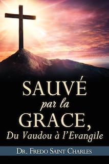 Couverture_Sauv&eacute; par la grace,