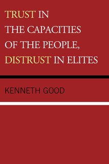 Front cover_Trust In The Capacities Of The People, Distrust In Elites