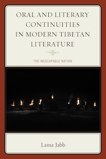 Front cover_Oral And Literary Continuities In Modern Tibetan Literature