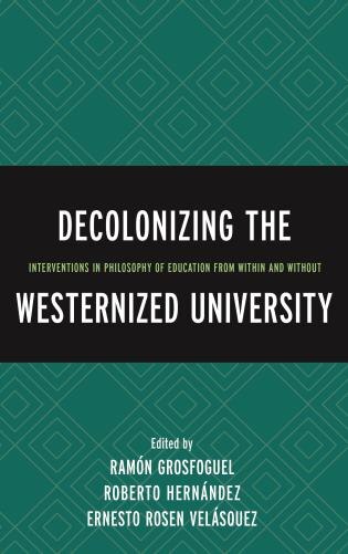 Front cover_Decolonizing The Westernized University