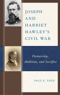 Front cover_Joseph And Harriet Hawley's Civil War