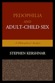 Front cover_Pedophilia and Adult–Child Sex