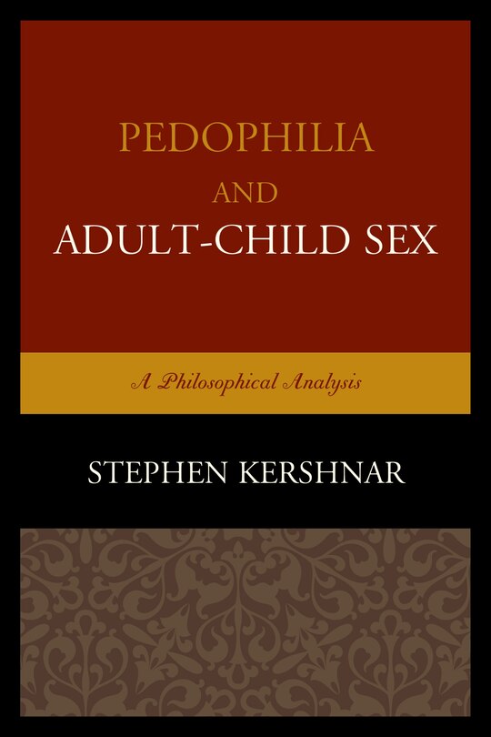 Front cover_Pedophilia and Adult–Child Sex