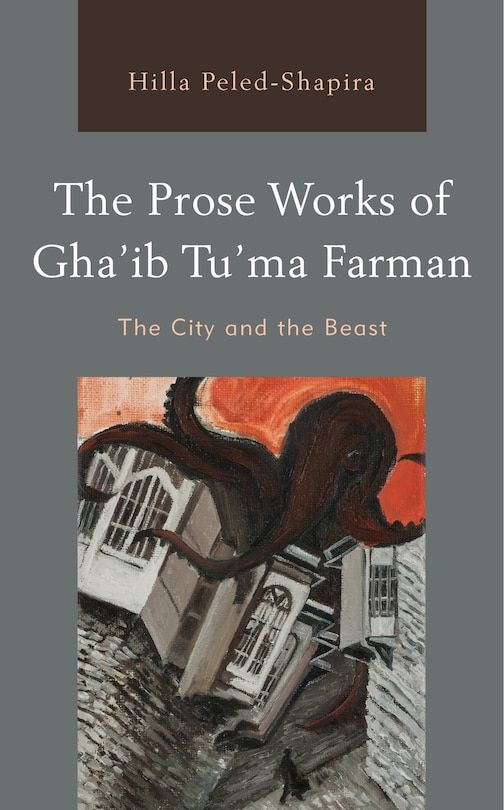 Front cover_The Prose Works of Gha’ib Tu’ma Farman