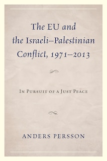 Couverture_The EU and the Israeli-Palestinian Conflict 1971-2013