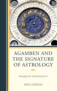 Couverture_Agamben And The Signature Of Astrology