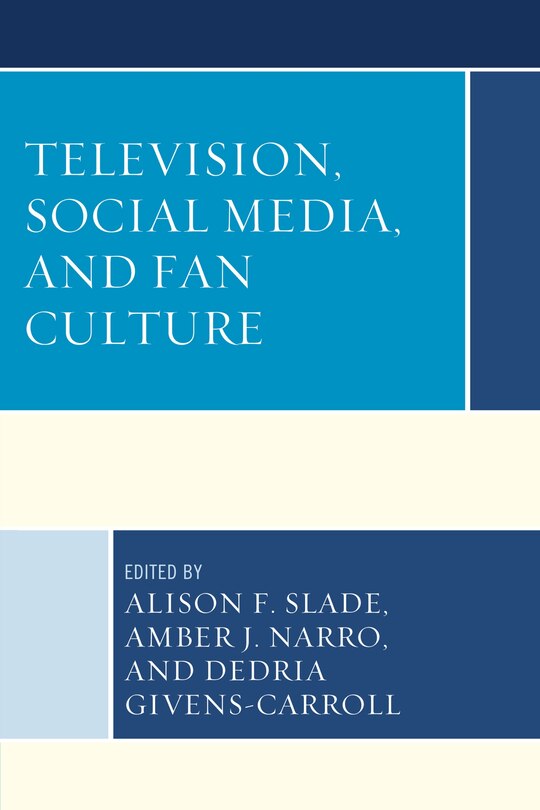 Front cover_Television, Social Media, And Fan Culture