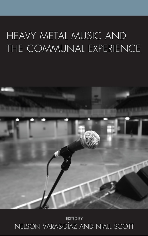 Couverture_Heavy Metal Music And The Communal Experience