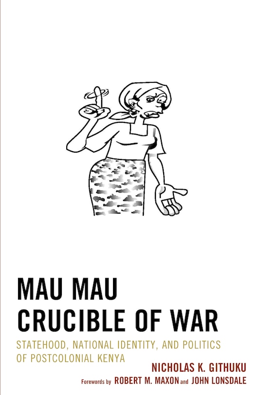 Front cover_Mau Mau Crucible Of War