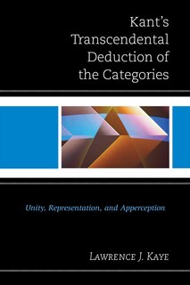 Front cover_Kant's Transcendental Deduction Of The Categories