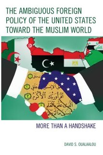Couverture_Ambiguous Foreign Policy of the United States toward the Muslim World