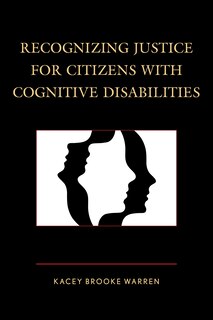Front cover_Recognizing Justice For Citizens With Cognitive Disabilities