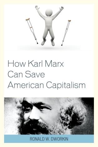 Front cover_How Karl Marx Can Save American Capitalism