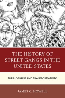 Front cover_The History of Street Gangs in the United States