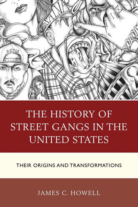 Front cover_The History of Street Gangs in the United States