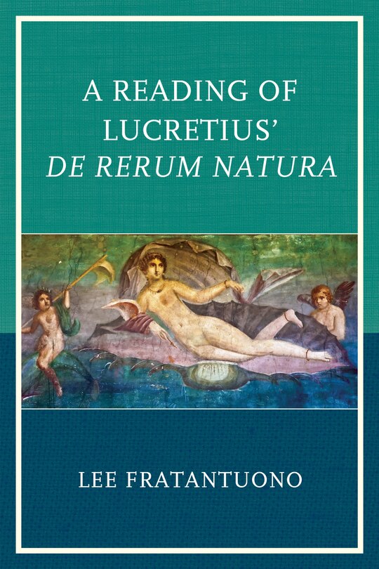 Couverture_A Reading of Lucretius' De Rerum Natura