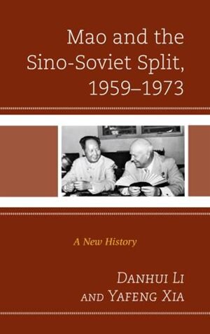 Front cover_Mao and the Sino-Soviet Split, 1959–1973