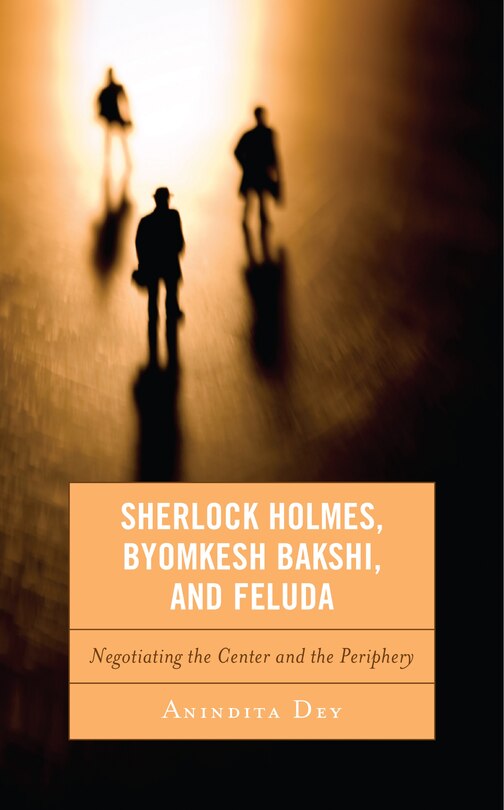 Front cover_Sherlock Holmes, Byomkesh Bakshi, and Feluda