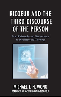 Front cover_Ricoeur And The Third Discourse Of The Person