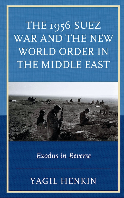 Front cover_The 1956 Suez War and the New World Order in the Middle East