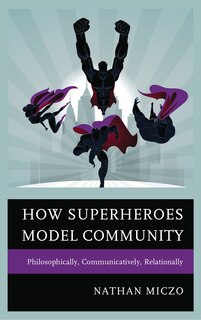 Front cover_How Superheroes Model Community