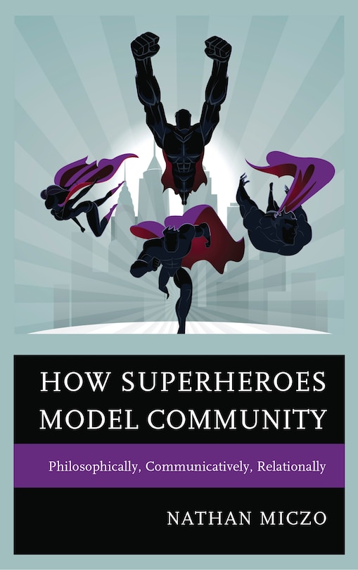 Front cover_How Superheroes Model Community