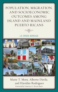 Front cover_Population, Migration, And Socioeconomic Outcomes Among Island And Mainland Puerto Ricans