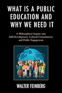 Front cover_What Is A Public Education And Why We Need It