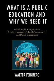 Couverture_What Is A Public Education And Why We Need It