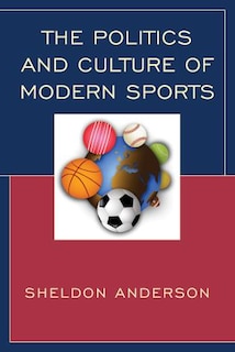 Couverture_The Politics and Culture of Modern Sports
