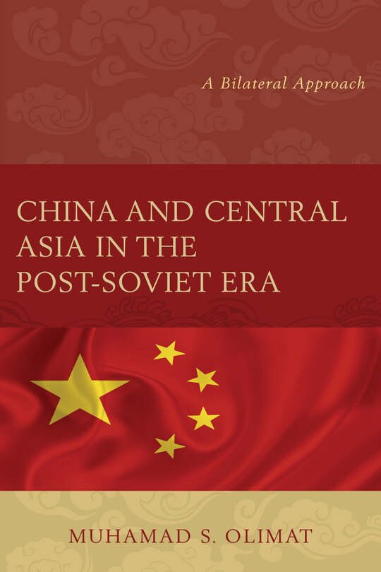 Couverture_China And Central Asia In The Post-soviet Era